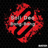 Soli Deo - Bang-Bang