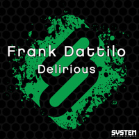 Frank Dattilo - Delirious