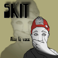 Skit - Alza la voce