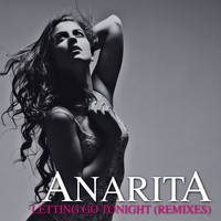 Anarita - Letting Go Tonight (Remixes)