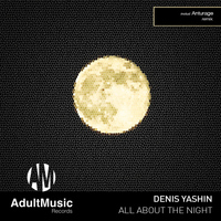 Denis Yashin - All About the Night