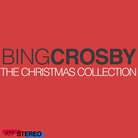 Bing Crosby, The Andrew Sisters - The Christmas Collection