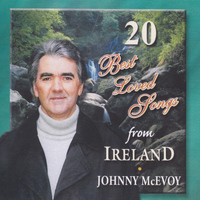 Johnny McEvoy - 20 Best Loved Irish Songs from Ireland