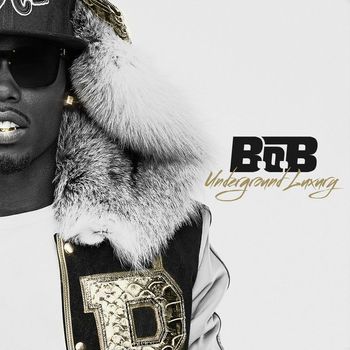 B.o.B - Underground Luxury