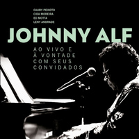 Johnny Alf - Johnny Alf ao Vivo e à Vontade com Seus Convidados