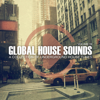 Various Artists - Global House Sounds, Vol. 19