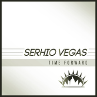 Serhio Vegas - Time Forward - Single