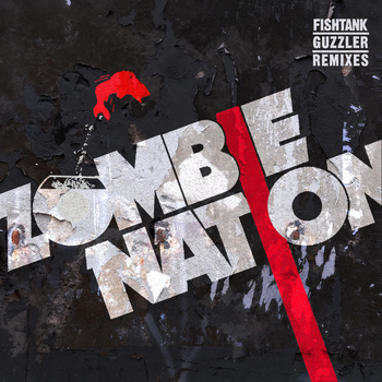 Zombie Nation - Fishtank / Guzzler Remixes - EP