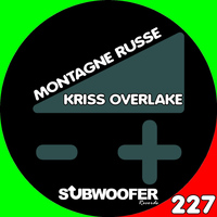 Kriss Overlake - Montagne Russe