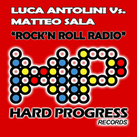Luca Antolini, Matteo Sala - Rock'n Roll Radio