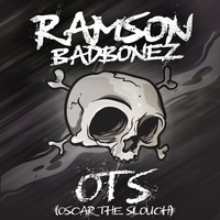 Ramson Badbonez - O. T. S. (Explicit)