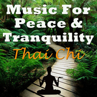 Tai Chi - Music for Peace & Tranquility - Tai Chi