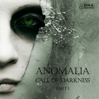 Anomalia - Call of Darkness, Pt. 1 - EP