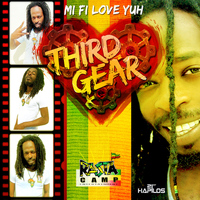 Third Gear - Mi Fi Love Yuh - Single