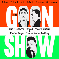 The Goons - The Best of the Goon Shows: The 1,000,000 Pound Penny Stamp / Pam's Paper Insurance Policy