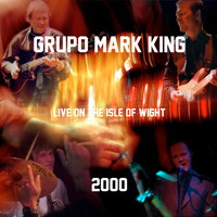 Mark King - Grupo Mark King Live On the Isle of Wight 2000