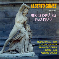Alberto Gómez - Música Española para Piano
