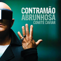 Pedro Abrunhosa & Comité Caviar - Contramão