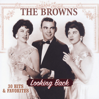 The Browns - Looking Back: 30 Hits & Favorites