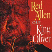 Henry 'Red' Allen - Red Allen Plays King Oliver (Remastered)