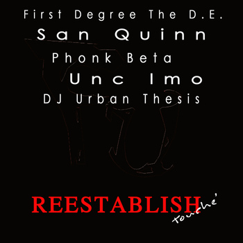 First Degree The D.E. - Reestablish (Touche') (Explicit)