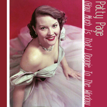 Patti Page - (How Much Is That) Doggie in the Window?