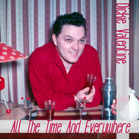 Dickie Valentine - All the Time and Everywhere