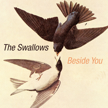 The Swallows - Beside You