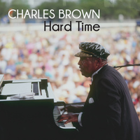 Charles Brown - Hard Times