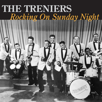 The Treniers - Rocking on Sunday Night