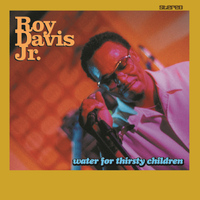 Roy Davis Jr - Water for Thirsty Children