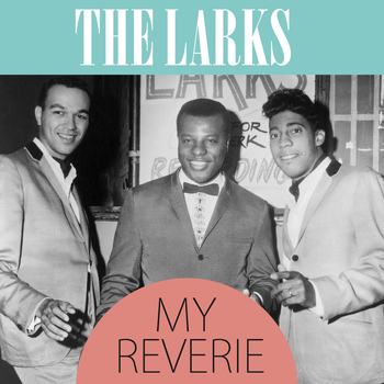 The Larks - My Reverie