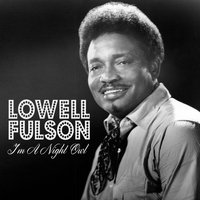 Lowell Fulson - I'm a Night Owl