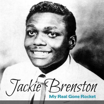 Jackie Brenston - My Real Gone Rocket