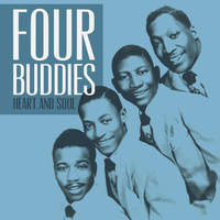 The Four Buddies - Heart and Soul