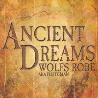 Wolfs Robe - Ancient Dreams