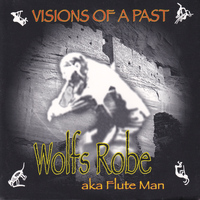 Wolfs Robe - Visions of a Past