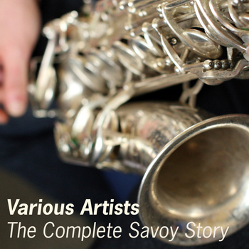 Various Artists - The Complete Savoy Story