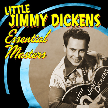 "Little" Jimmy Dickens - Essential Masters