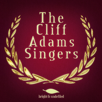The Cliff Adams Singers - The Cliff Adams Singers