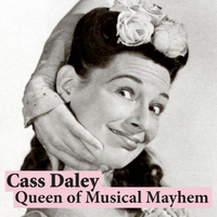 Cass Daley - Queen of Musical Mayhem