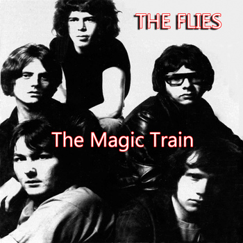The Flies - The Magic Train