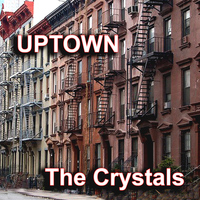 The Crystals - Uptown