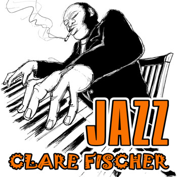 Clare Fischer - Jazz