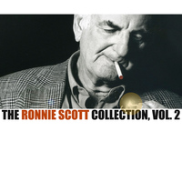 Ronnie Scott - The Ronnie Scott Collection, Vol. 2