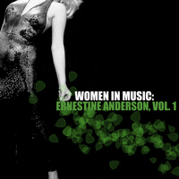 Ernestine Anderson - Women in Music: Ernestine Anderson, Vol. 1