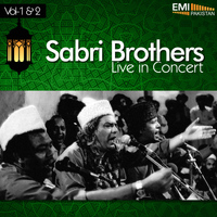 Sabri Brothers - Sabri Brothers in Concert, Vol.1 & 2