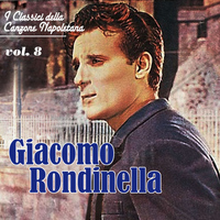 Giacomo Rondinella - I classici della canzone napoletana - Vol. 8 - Giacomo Rondinella