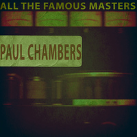 Paul Chambers - All the Famous Masters, Vol. 2