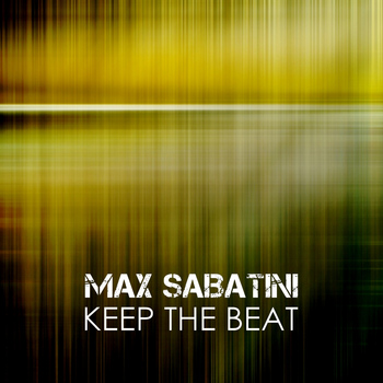Max Sabatini - Keep the Beat